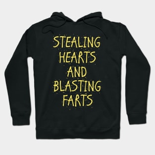 Stealing Hearts & Blasting Farts Hoodie